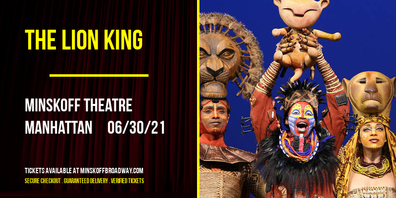The Lion King at Minskoff Theatre tickets The Lion King at Minskoff Theatre