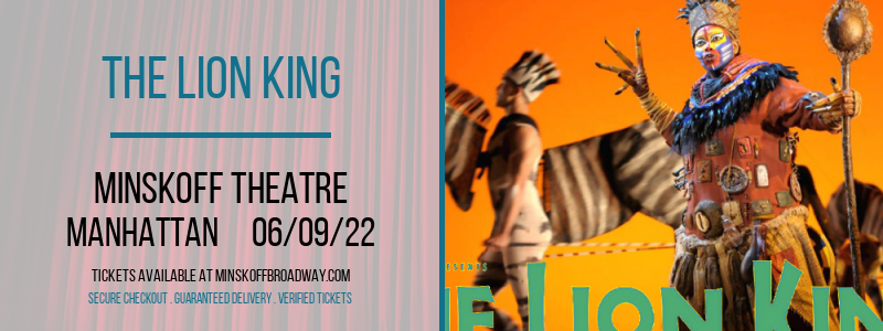 The Lion King at Minskoff Theatre tickets The Lion King at Minskoff Theatre