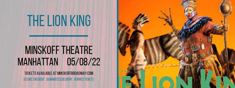 The Lion King at Minskoff Theatre tickets The Lion King at Minskoff Theatre