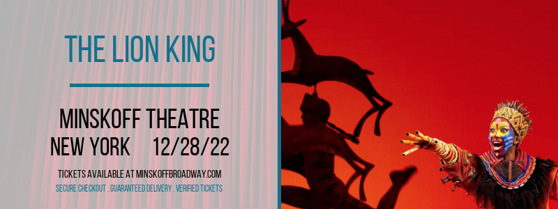 The Lion King at Minskoff Theatre tickets The Lion King at Minskoff Theatre