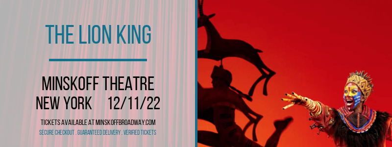 The Lion King at Minskoff Theatre tickets The Lion King at Minskoff Theatre