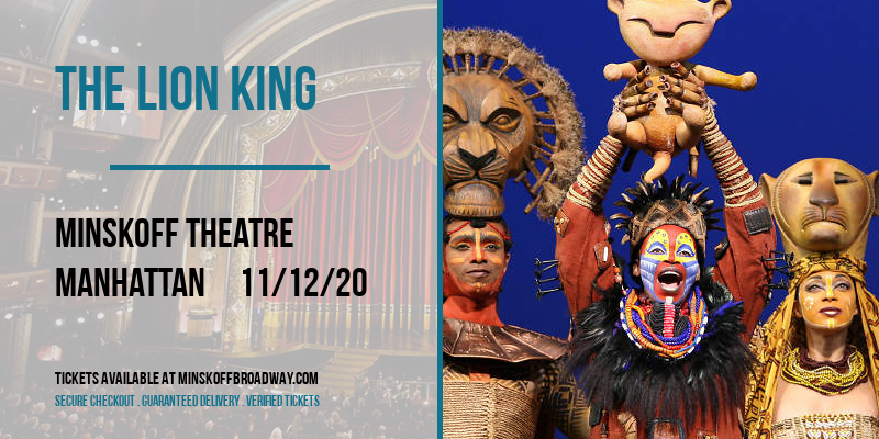 The Lion King at Minskoff Theatre tickets The Lion King at Minskoff Theatre