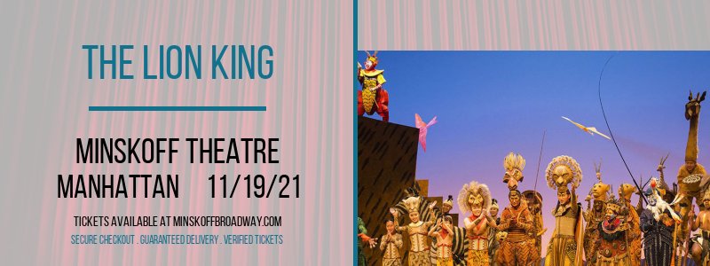 The Lion King at Minskoff Theatre tickets The Lion King at Minskoff Theatre